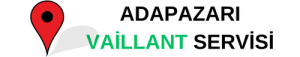 ADAPAZARI VAİLLANT KOMBİ TAMİRİ